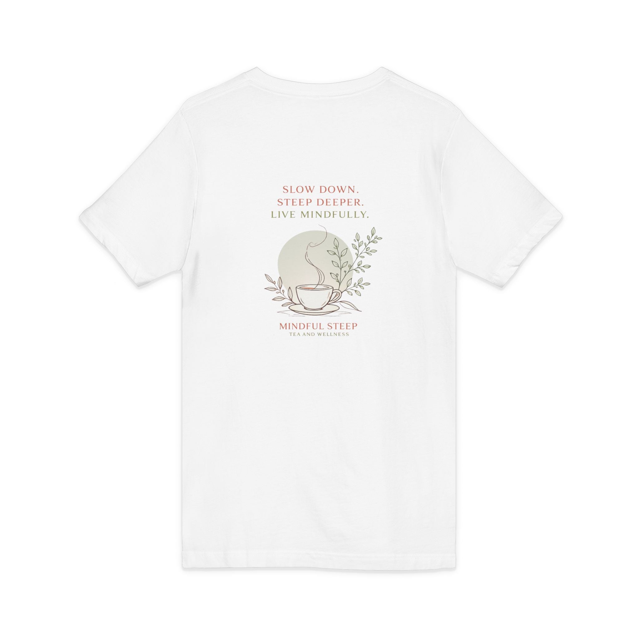 Mindful Steep Tea V-Neck Tee — 'Slow Down, Steep Deeper' Relaxation Shirt