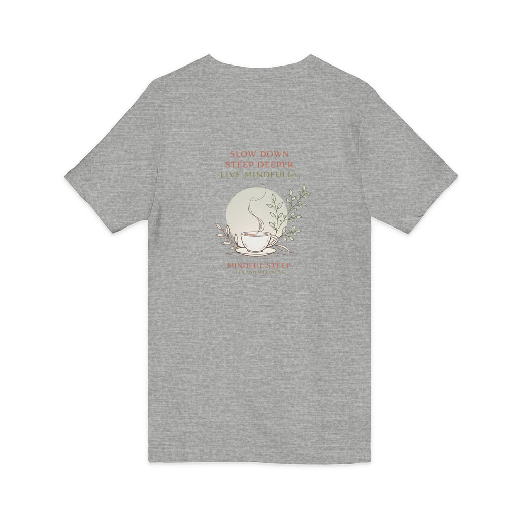 Mindful Steep Tea V-Neck Tee — 'Slow Down, Steep Deeper' Relaxation Shirt